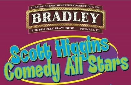 Flyer for Scott Higgins Comedy All Stars at The Bradley Playhouse